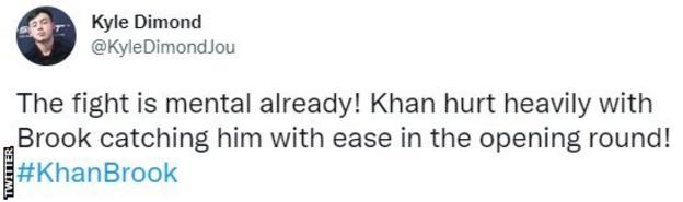 A user on Twitter writes: "The fight is mental already! Khan hurt heavily with Brook catching him with ease in the opening round!