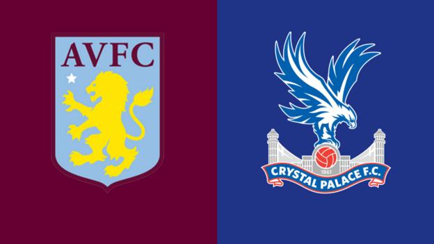 Aston Villa v Crystal Palace