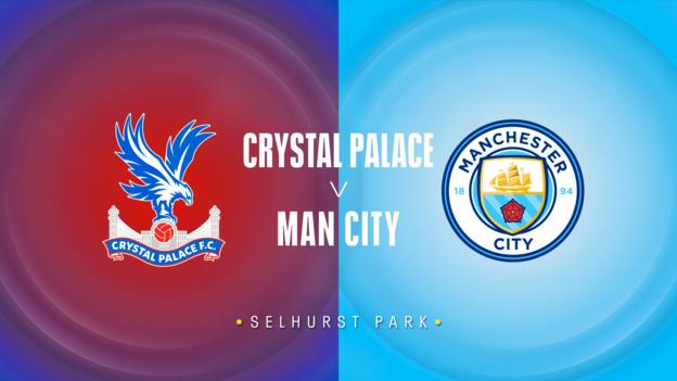 Crystal Palace v Man City