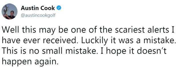 Austin Cook tweet reading: Well this ma be one of the scariest alerts I have ever received. Luckily it was a mistake - this is no small mistake
