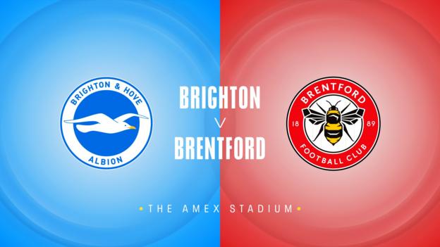 Brighton v Brentford