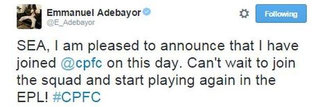 Adebayor tweeted for the first time in 135 days after signing for Palace