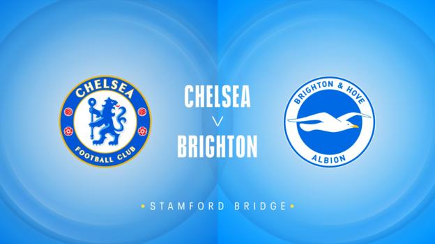 Chelsea v Brighton