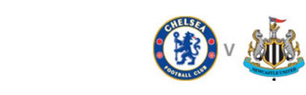 Chelsea v Newcastle