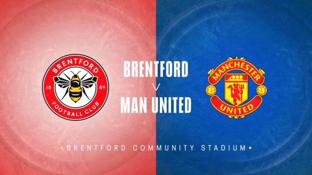 Brentford v Man Utd