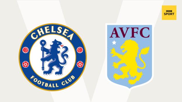 Chelsea v Aston Villa