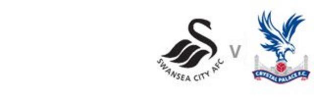 Swansea v Crystal Palace