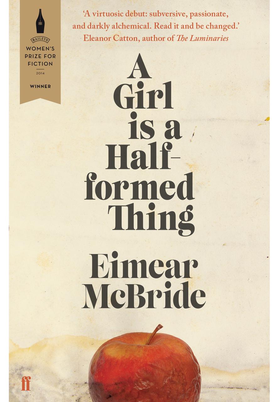 Eimear McBride's A Girl is A Half Formed Thing is, for Payne, an example of a cover that reflects the writing inside (Credit: Faber & Faber)