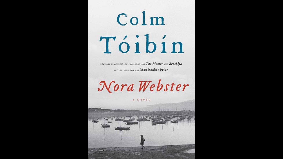9. Colm Tóibín, Nora Webster 9. Colm Tóibín, Nora Webster