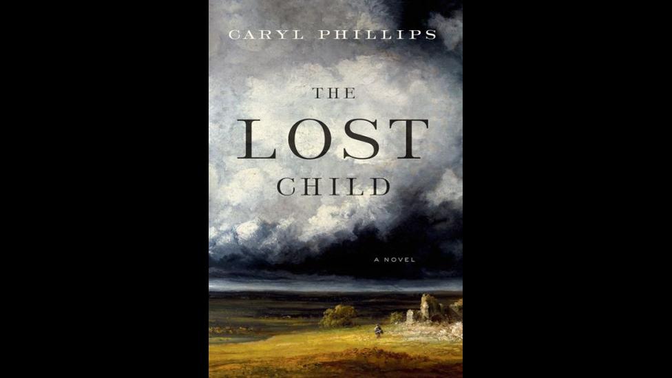 Caryl Phillips, The Lost Child Caryl Phillips, The Lost Child