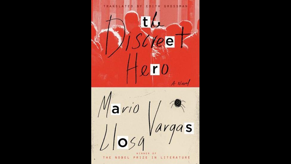 Mario Vargas Llosa, The Discreet Hero Mario Vargas Llosa, The Discreet Hero