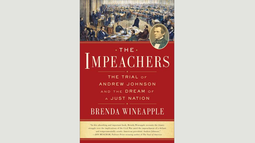 Brenda Wineapple, The Impeachers Brenda Wineapple, The Impeachers
