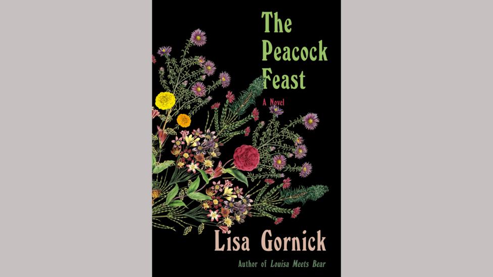 Lisa Gornick, The Peacock Feast Lisa Gornick, The Peacock Feast